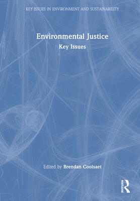 Environmental Justice: Key Issues 0367139928 Book Cover