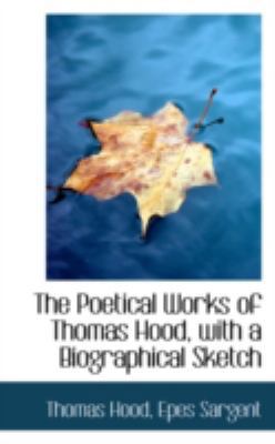 The Poetical Works of Thomas Hood, with a Biogr... 0559579993 Book Cover