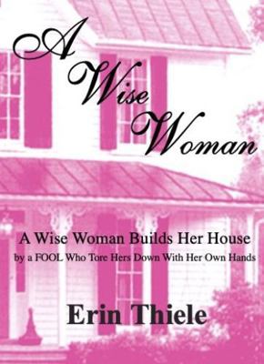 A Wise Woman 1931800049 Book Cover