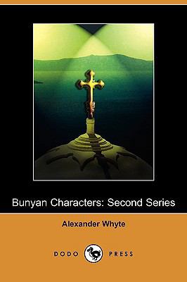 Bunyan Characters: Second Series (Dodo Press) 1409955230 Book Cover