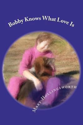 Bobby Knows What Love Is: Book Two ? Blessed Ba... 1481107658 Book Cover