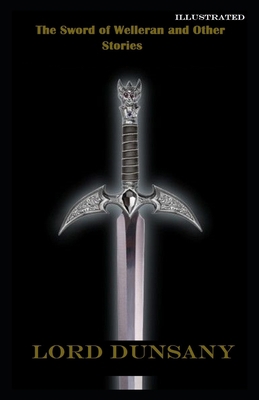 The Sword of Welleran and Other Stories Illustr... B092PG6HB4 Book Cover