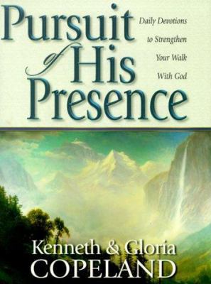 Pursuit of His Presence: Daily Devotional 1577941373 Book Cover