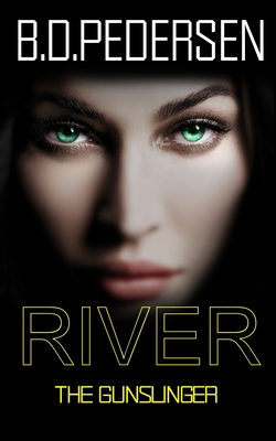 River: The Gun Slinger 061597984X Book Cover