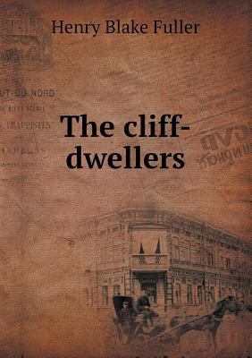 The cliff-dwellers 5518589131 Book Cover