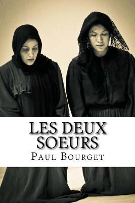 Les Deux Soeurs [French] 1534832041 Book Cover