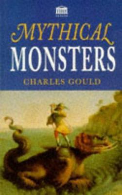 Mythical Monsters 1859581781 Book Cover