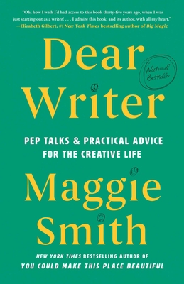 Dear Writer: Pep Talks & Practical Advice for t... 1982170840 Book Cover