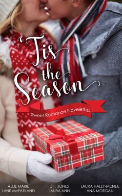 'Tis The Season: Sweet Romance Novelettes 1732305439 Book Cover
