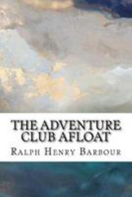 The Adventure Club Afloat 1983713600 Book Cover