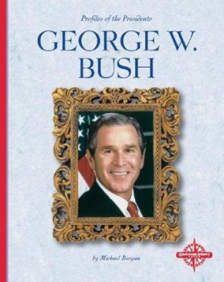 George W. Bush 0756503388 Book Cover