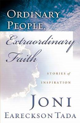 Ordinary People, Extraordinary Faith 0785266909 Book Cover