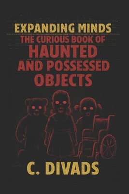 Expanding Minds - The Curious Book Of Haunted A... B0FVVJLPMG Book Cover