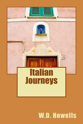 Italian Journeys 1985826763 Book Cover