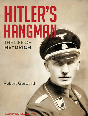 Hitler's Hangman: The Life of Heydrich 1515960811 Book Cover