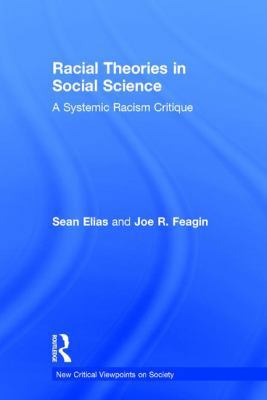 Racial Theories in Social Science: A Systemic R... 1138645214 Book Cover