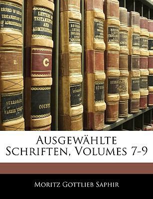 Ausgewählte Schriften, Volumes 7-9 [German] 1145790208 Book Cover