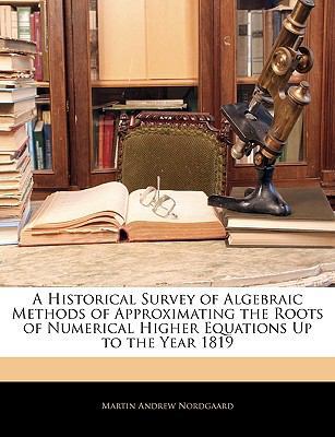 A Historical Survey of Algebraic Methods of App... 1143012844 Book Cover