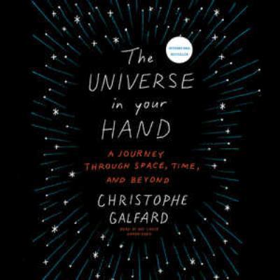 The Universe in Your Hand: A Journey Through Sp... 1504684362 Book Cover
