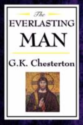 The Everlasting Man 1604592478 Book Cover