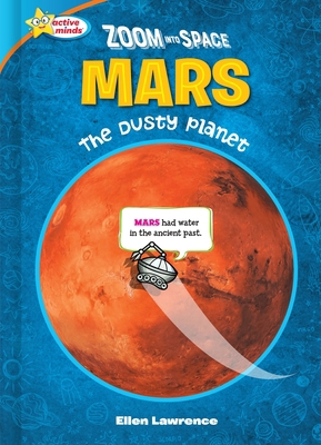 Zoom Into Space Mars: The Dusty Planet 1649962037 Book Cover