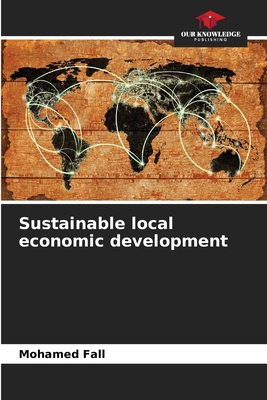 Sustainable local economic development 6630070658 Book Cover