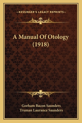 A Manual Of Otology (1918) 1164537806 Book Cover