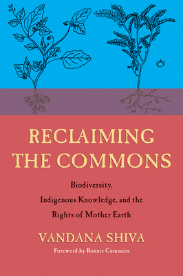 Reclaiming the Commons: Biodiversity, Tradition... 0907791786 Book Cover