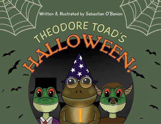Theodore Toad's Halloween B0DC9SWSN4 Book Cover