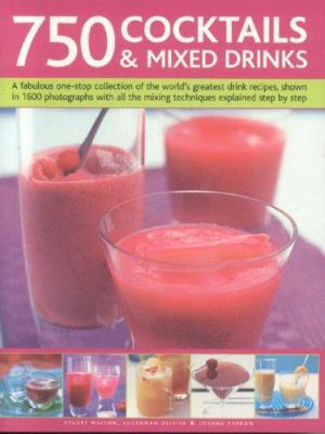 750 Cocktails & Mixed Drinks: A Fabulous One-St... 1844764044 Book Cover