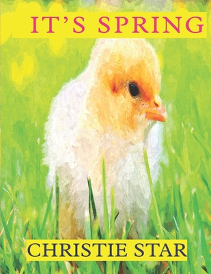It's Spring: An Alphabet Celebrating the Season... 109643346X Book Cover