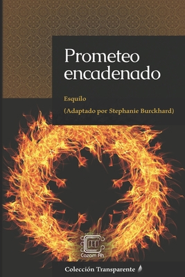 Prometeo encadenado: adaptación en español moderno [Spanish] 1697671764 Book Cover