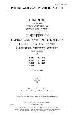 Pending water and power legislation 1979779317 Book Cover