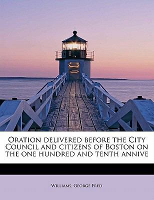 Oration Delivered Before the City Council and C... 1241659109 Book Cover