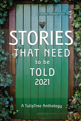 Stories That Need to Be Told 2021 1734969040 Book Cover