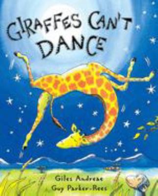 Giraffes Can't Dance by Giles Andreae(2010-08-23) B0164K7DTA Book Cover