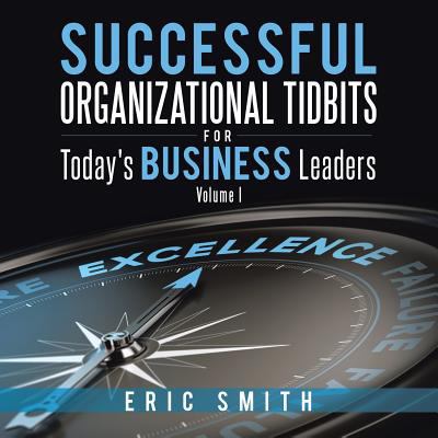 Successful Organizational Tidbits for Today's B... 1490746102 Book Cover