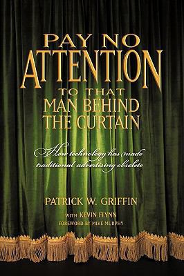 Pay No Attention to That Man Behind the Curtain... 1450219470 Book Cover