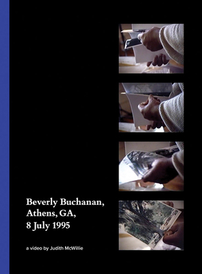 Beverly Buchanan, Athens, Ga, 8 July 1995: A Vi... 1940190371 Book Cover