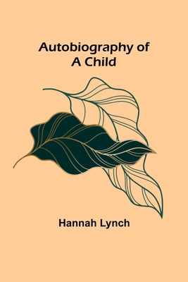 Autobiography of a Child 9356088985 Book Cover