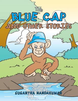 The Blue Cap and Other Stories 1482870886 Book Cover