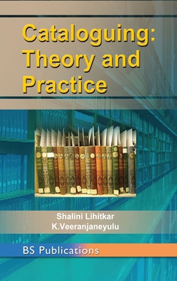 Cataloguing: Theory and Practice 9389974623 Book Cover