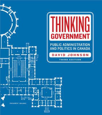 Thinking Government: Public Administration and ... 1442603968 Book Cover