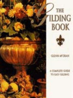 Gilding Book: A Complete Guide to Easy Gilding 0855328762 Book Cover
