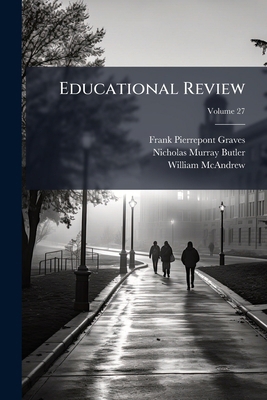 Educational Review; Volume 27 1148189998 Book Cover