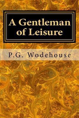 A Gentleman of Leisure 1978440677 Book Cover