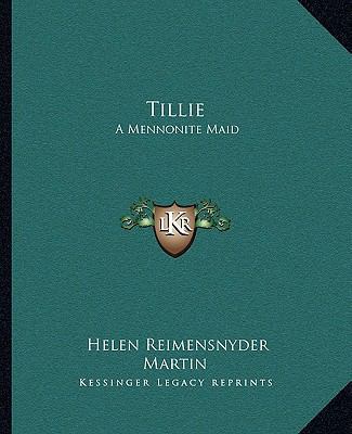 Tillie: A Mennonite Maid 1162714026 Book Cover