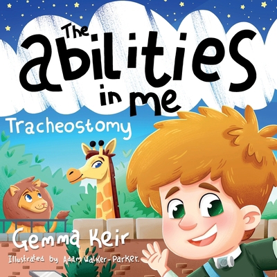 The abilities in me: Tracheostomy B08GB52KZ5 Book Cover