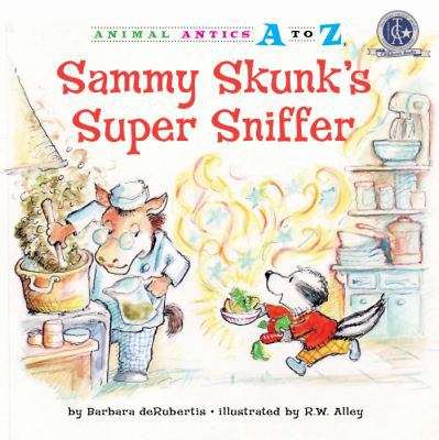 Sammy Skunk's Super Sniffer 1575653834 Book Cover