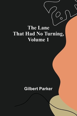 The Lane That Had No Turning, Volume 1 9356702365 Book Cover
